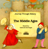 The Middle Ages - Verges, Gloria, and Peris, Carmen (Illustrator), and Rius, Maria (Illustrator)