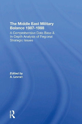 The Middle East Military Balance 1987-1988 - Levran, Aharon, and Eytan, Zeev