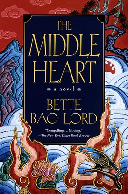The Middle Heart - Lord, Bette Bao