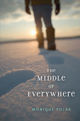 The Middle of Everywhere - Polak, Monique
