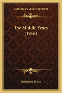 The Middle Years (1916)