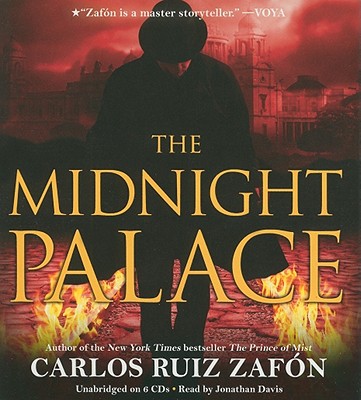 The Midnight Palace - Zafon, Carlos Ruiz, and Davis, Jonathan (Read by)