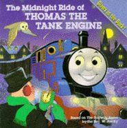 The Midnight Ride of Thomas the Tank Engine: Glow in the Dark Picture Storybook