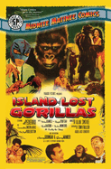 The Midnite Matinee Comics Presents: The Island of Lost Gorillas