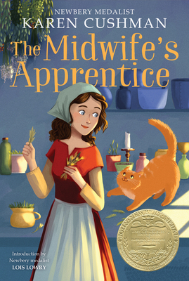 The Midwife's Apprentice: A Newbery Award Winner - Cushman, Karen