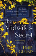 The Midwife's Secret: A girl gone missing and a family secret in this gripping, heartbreaking historical fiction story for 2022