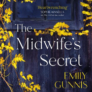 The Midwife's Secret: A gripping, heartbreaking story about a missing girl and a family secret for lovers of historical fiction