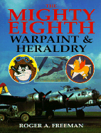 The Mighty Eighth: Warpaint & Heraldry