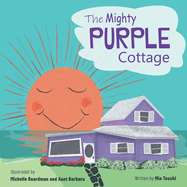 The Mighty Purple Cottage