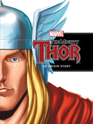 The Mighty Thor: An Origin Story - Thomas, Richard