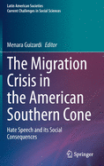 The Migration Crisis in the American Southern Cone: Hate Speech and Its Social Consequences