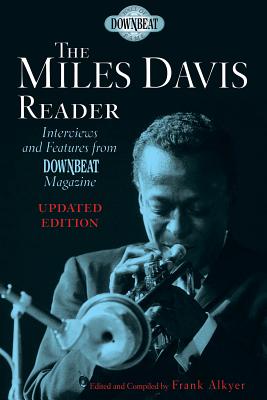The Miles Davis Reader - Alkyer, Frank (Editor)