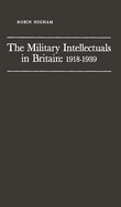 The Military Intellectuals in Britain: 1918-1939