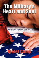 The Military's Heart and Soul, How to Cope with Love, Life, and Loss