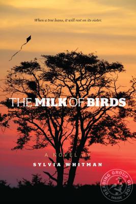 The Milk of Birds - Whitman, Sylvia