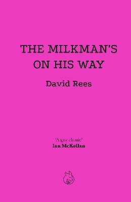 The Milkman's On His Way - Rees, David, and Baker, Paul (Introduction by), and Hjer, Torsten (Afterword by)