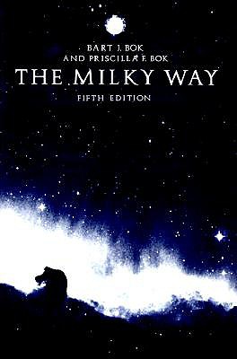 The Milky Way: Fifth Edition - Bok, Bart J, and Bok, Priscilla F