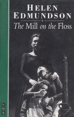 The Mill on the Floss - Edmundson, Helen