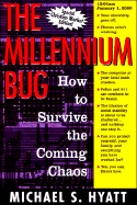 The Millennium Bug: How to Survive the Coming Chaos