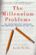 The Millennium Problems: The Seven Greatest Unsolved Mathematical Puzzles of Our Time