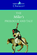 The Miller's Prologue and Tale