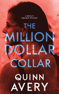 The Million Dollar Collar: A Bexley Squires Mystery