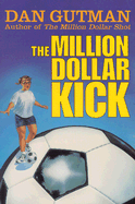 The Million Dollar Kick - Gutman, Dan