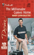The Millionaire Comes Home - Baxter, Mary Lynn