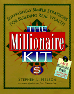 The Millionaire Kit: Surprisingly Simple Strategies for Building Real Wealth