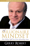 The Millionaire Mindset: How Ordinary People Can Create Extraordinary Income
