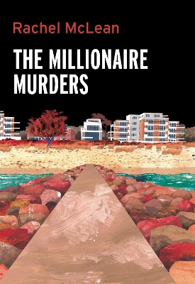 The Millionaire Murders - McLean, Rachel