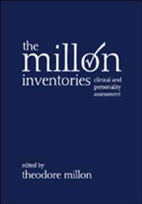 The Millon Inventories: Clinical and Personality Assessment - Millon, Theodore, PhD, Dsc (Editor)