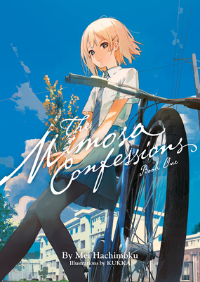 The Mimosa Confessions (Light Novel) Vol. 1 - Hachimoku, Mei