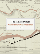 The Minard System: The Complete Statistical Graphics of Charles-Joseph Minard