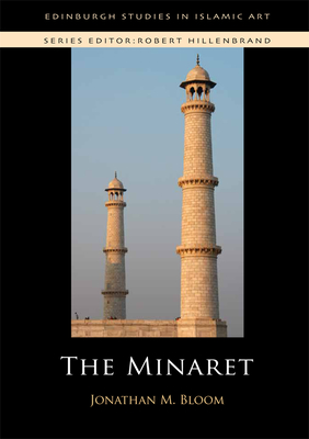 The Minaret - Bloom, Jonathan M