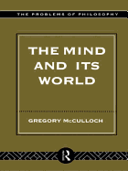 The Mind and Its World