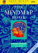 The Mind Map Book: Radiant Thinking - Major Evolution in Human Thought - Buzan, Tony, and Buzan, Barry