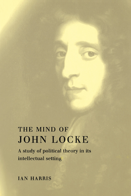 The Mind of John Locke - Harris, Ian