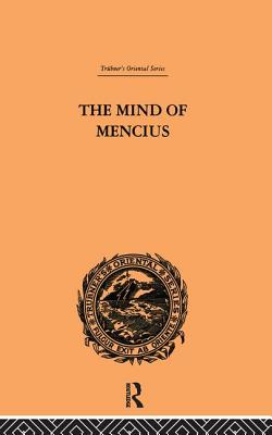 The Mind of Mencius: Political Economy Founded Upon Moral Philosophy - Faber, E.