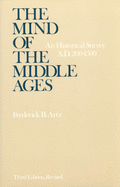 The Mind of the Middle Ages: An Historical Survey