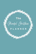 The Mindful Christmas Planner: How to Have a Frugal, Ethical Christmas That Doesn't Cost the Earth - Mindful Christmas Gift - Eco-Friendly Christmas - Anti-Consumerism