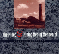 The Mines and Mining Men of Menheniot