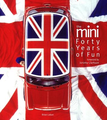 The Mini: Forty Years of Fun - Laban, Brian