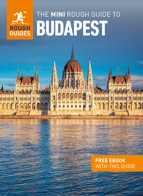 The Mini Rough Guide to Budapest: Travel Guide with eBook - Guides, Rough