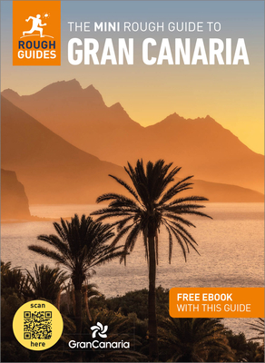 The Mini Rough Guide to Gran Canaria: Travel Guide with eBook - Guides, Rough