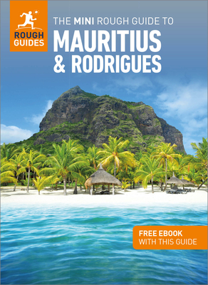 The Mini Rough Guide to Mauritius & Rodrigues: Travel Guide with eBook - Guides, Rough