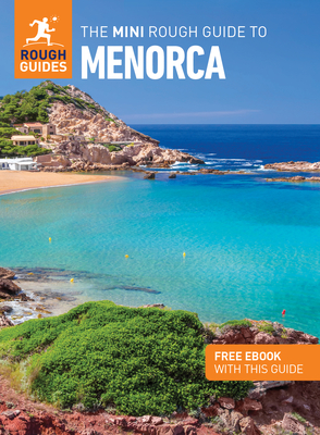 The Mini Rough Guide to Menorca: Travel Guide with eBook - Guides, Rough