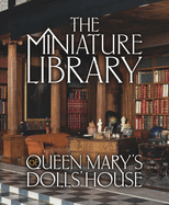The Miniature Library of Queen Mary's Dolls' House