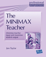The Minimax Teacher: Minimise teacher input and maximise student output