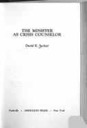 The Minister as Crisis Counselor - Switzer, David K